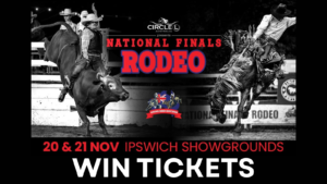 [READER COMPETITION] – Win CIRCLE L National Finals RODEO Tickets for the Ipswich Showgrounds